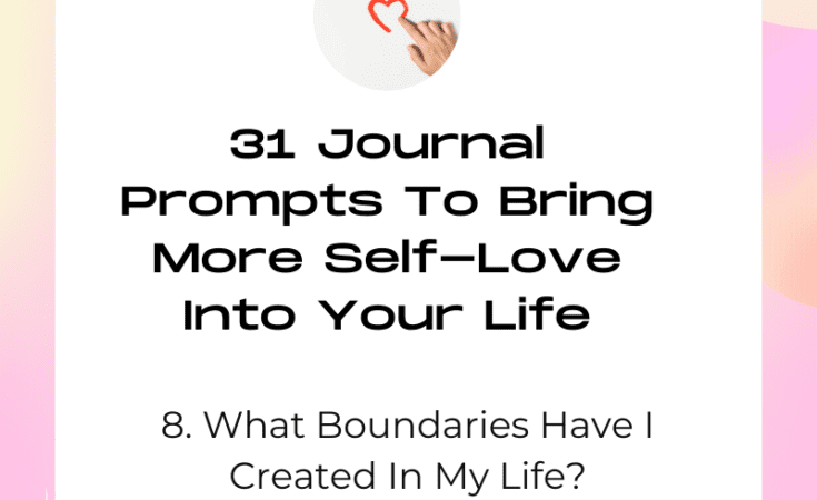 31 Journal Prompts To Bring More Self-Love Into Your Life