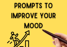 18 Journal Prompts To Improve Your Mood