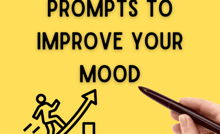 18 Journal Prompts To Improve Your Mood 18 Journal Prompts To Improve Your Mood