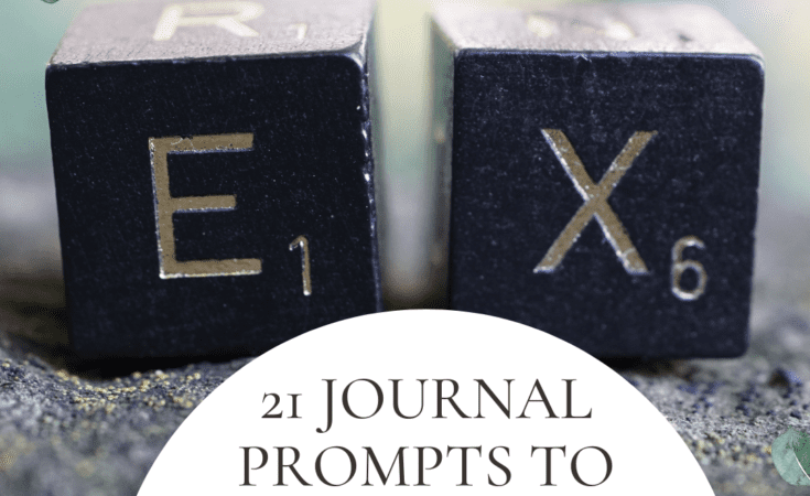 21 Journal Prompts To Help You Get Your Ex Back