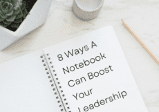 8 Ways A Notebook Can Boost Your Leadership Skills